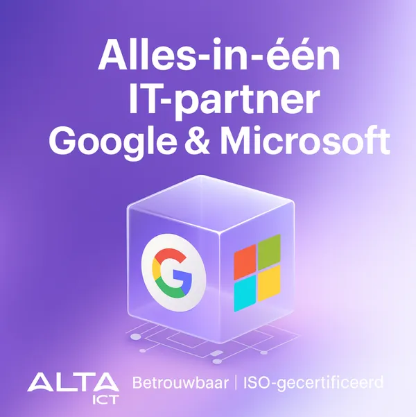 IT-partner – Alles-in-één support & ISO expertise Paarse achtergrond met witte tekst “Alles-in-één IT-partner Google & Microsoft”, kubus met beide logo’s, ALTA-ICT logo onderin.